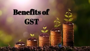 Do you Know Benefits of GST (Goods and Services Tax) - ilearnlot