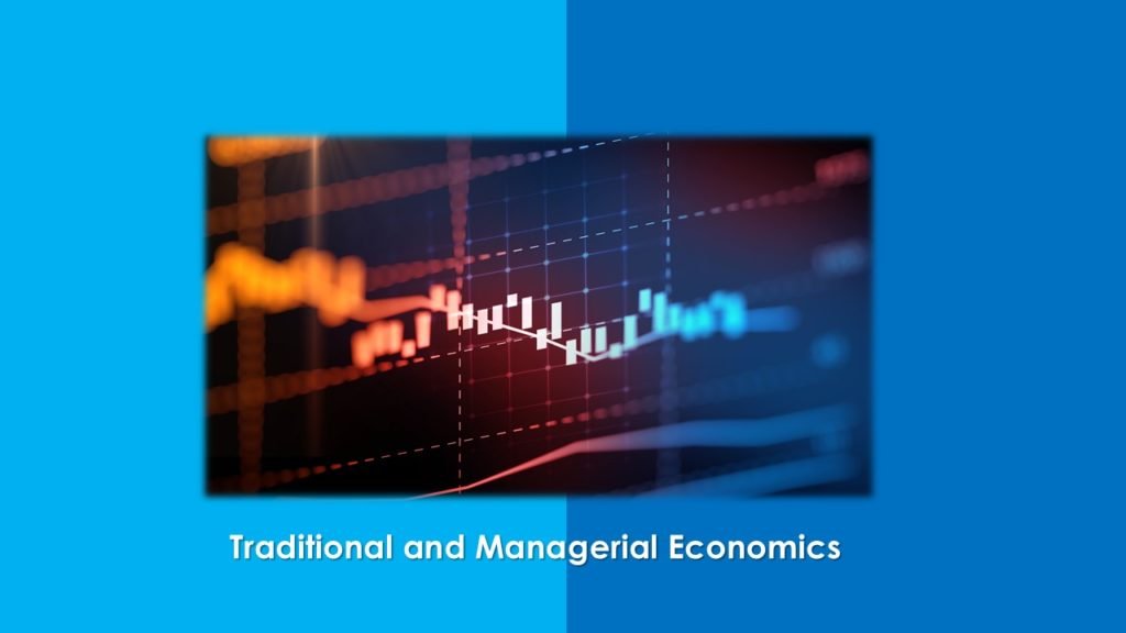 Difference between Traditional and Managerial Economics - ilearnlot