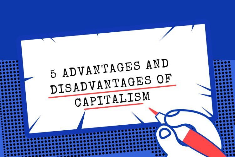Advantages Of Capitalism