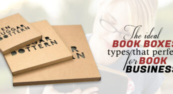 The Ideal Book Boxes Types That Perfect For Book Business