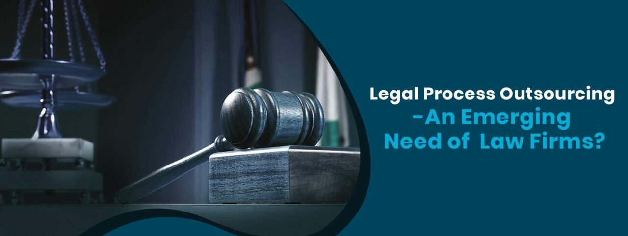 Legal Process Outsourcing Companies An Emerging Need of Law BPO Firms Image