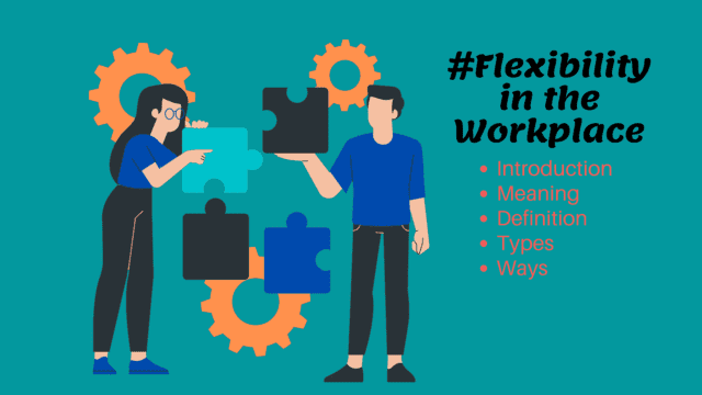 What is Flexibility in the Workplace Meaning and Definition Image