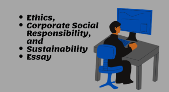 Ethics, Corporate Social Responsibility, and Sustainability Essay