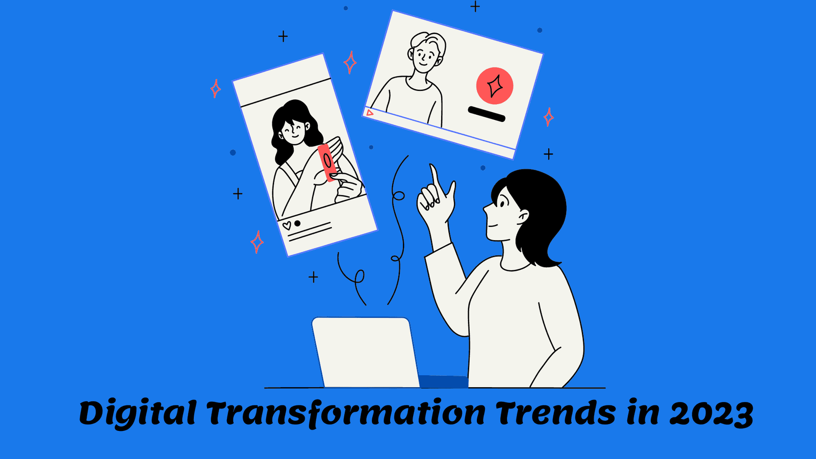 10 Tips for Making the Most of Digital Transformation Trends in 2023 Image