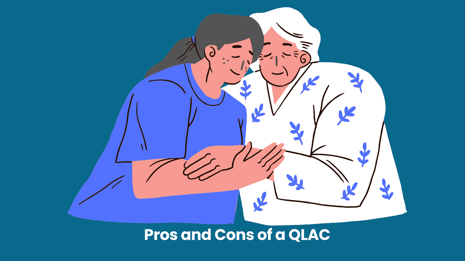 Pros and Cons of a QLAC (Qualified Longevity Annuity Contract) Image