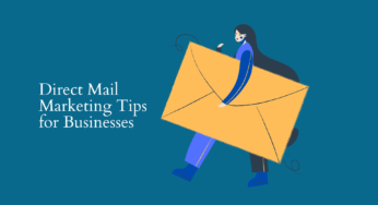 Direct Mail Marketing Tips for Businesses