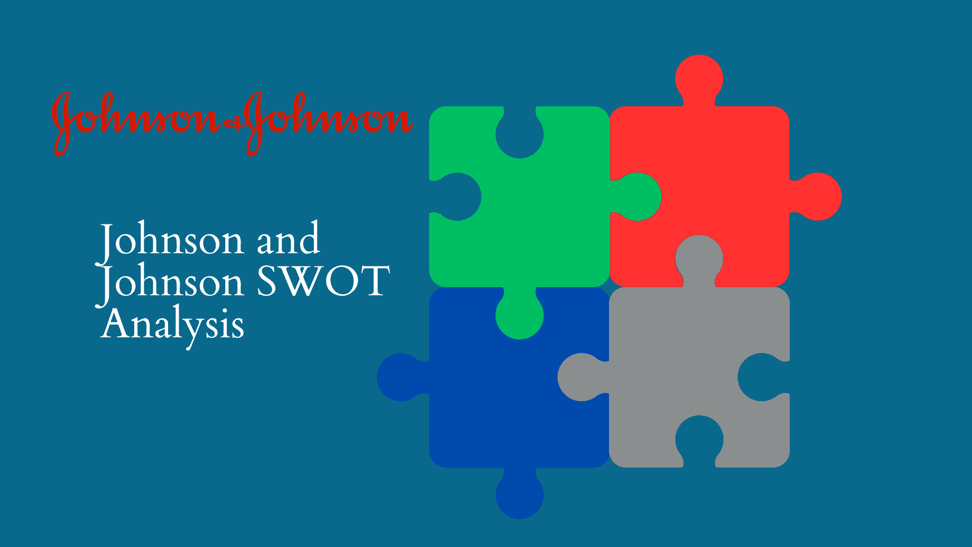 A Comprehensive Guide to Johnson and Johnson SWOT Analysis Image