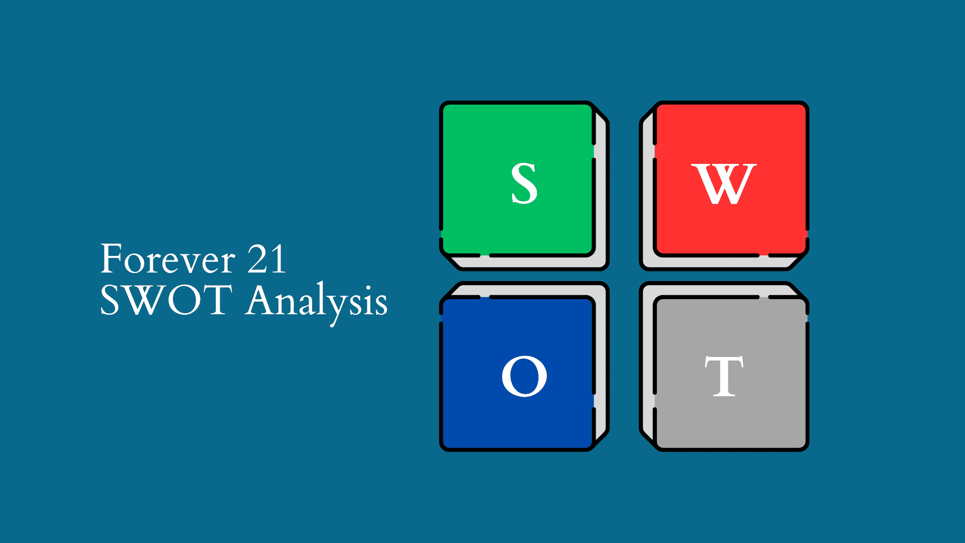 Forever 21 SWOT Analysis and Competitive Strategy