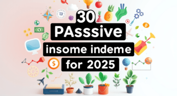 30 Passive Income Ideas for 2025